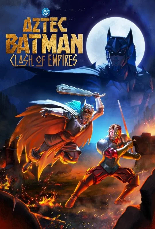 Aztec Batman: Clash of Empires ( 2025 )